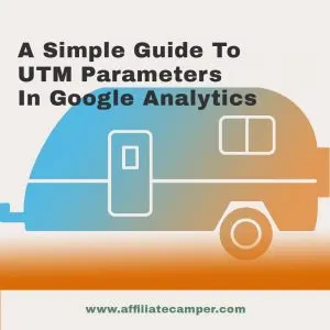 UTM Parameters – A No-Frills Guide
